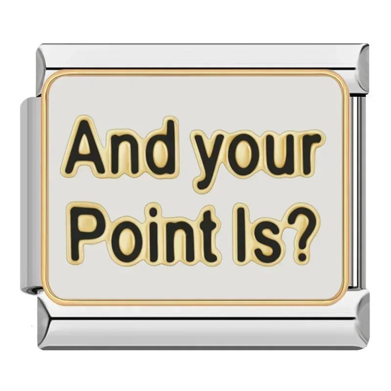 Charm And your point is? - Italian Charms